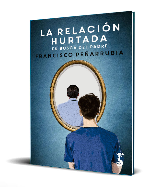 La-relacion-hurtada-Francisco-Peñarrubia-Lopez-Ediciones-Arzalia